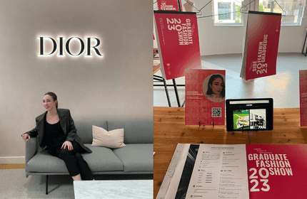 Left: A person sits on a sofa under the Dior logo in a stylish room. Right: Banners and a display for a Graduate Fashion Show 2023, featuring various profiles on red posters and information on a table.